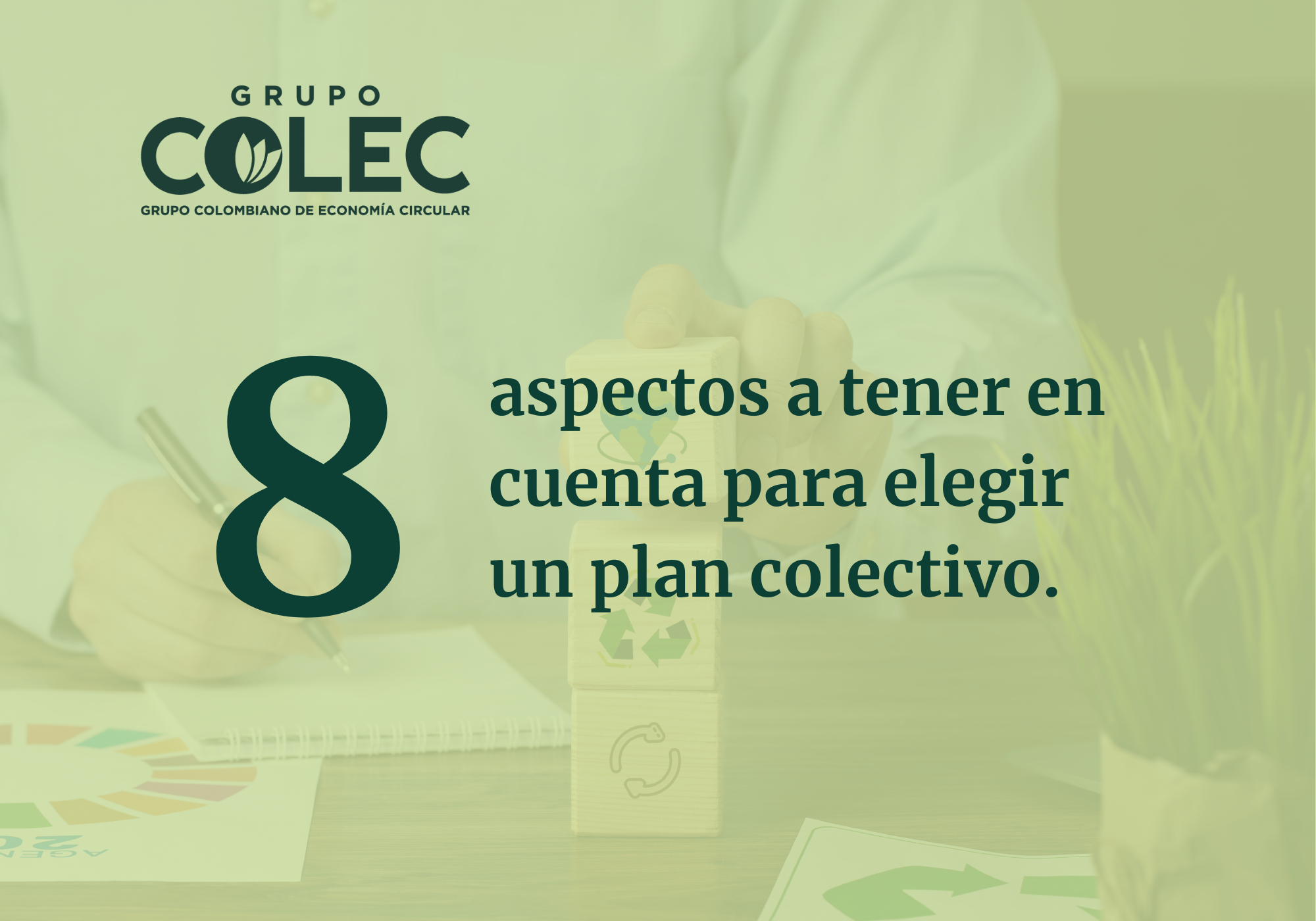 8 ASPECTOS PARA TENER EN CUENTA A LA HORA DE ELEGIR UN PLAN COLECTIVO